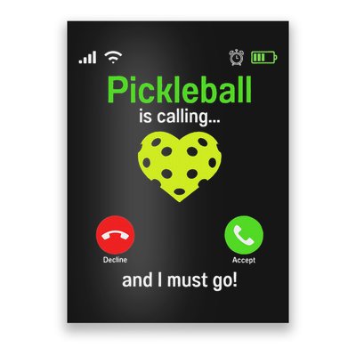 Pickle Ball Is Calling Team Gear & Player Funny Pickleball Poster