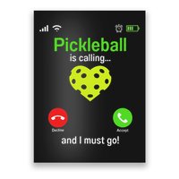 Pickle Ball Is Calling Team Gear & Player Funny Pickleball Poster