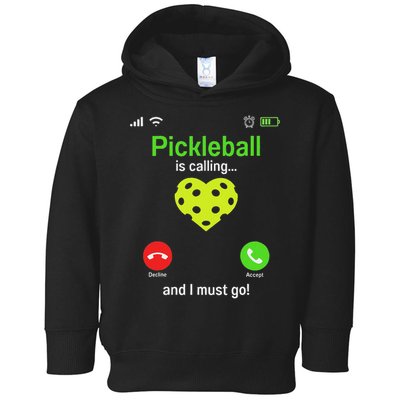 Pickle Ball Is Calling Team Gear & Player Funny Pickleball Toddler Hoodie
