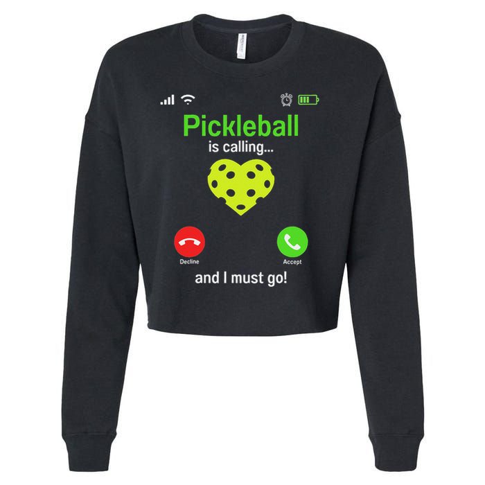 Pickle Ball Is Calling Team Gear & Player Funny Pickleball Cropped Pullover Crew