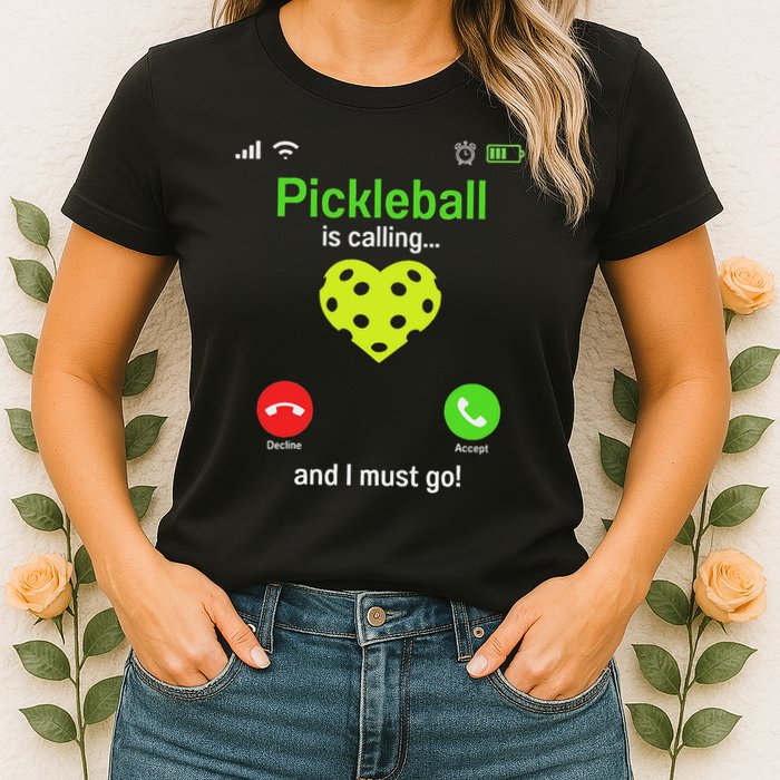 Pickle Ball Is Calling Team Gear & Player Funny Pickleball Womens T-Shirt