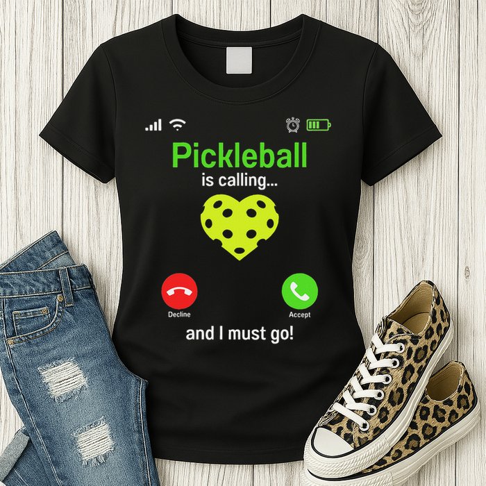 Pickle Ball Is Calling Team Gear & Player Funny Pickleball Womens T-Shirt