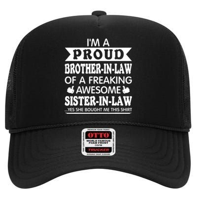 Proud Brother In Law Of Awesome Sister In Law Brotherinlaw High Crown Mesh Back Trucker Hat