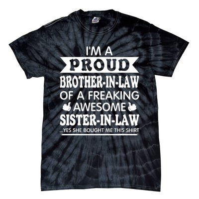 Proud Brother In Law Of Awesome Sister In Law Brotherinlaw Tie-Dye T-Shirt