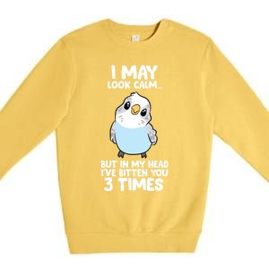 Parakeet Bird In My Head IVe Bitten You 3 Times Budgie Bird Premium Crewneck Sweatshirt