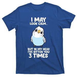 Parakeet Bird In My Head IVe Bitten You 3 Times Budgie Bird T-Shirt