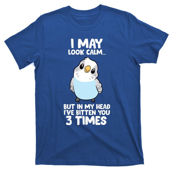 Parakeet Bird In My Head IVe Bitten You 3 Times Budgie Bird T-Shirt