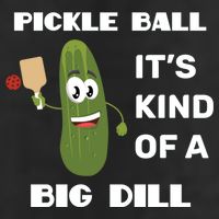 Pickle Ball: It's Kind Of A Big Dill {Gift} Cool Comfort Performance Bucket Hat