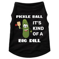 Pickle Ball: It's Kind Of A Big Dill {Gift} Doggie Tank