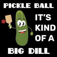 Pickle Ball: It's Kind Of A Big Dill {Gift} Flexfit Unipanel Trucker Cap