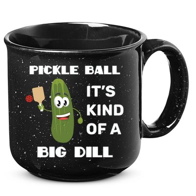 Pickle Ball: It's Kind Of A Big Dill {Gift} 15oz Campfire Ceramic Mug
