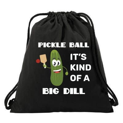 Pickle Ball: It's Kind Of A Big Dill {Gift} Drawstring Bag