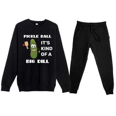 Pickle Ball: It's Kind Of A Big Dill {Gift} Premium Crewneck Sweatsuit Set