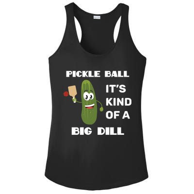Pickle Ball: It's Kind Of A Big Dill {Gift} Ladies PosiCharge Competitor Racerback Tank