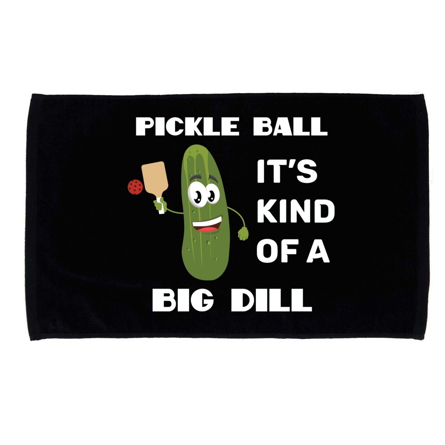 Pickle Ball: It's Kind Of A Big Dill {Gift} Microfiber Hand Towel