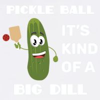 Pickle Ball: It's Kind Of A Big Dill {Gift} Garment-Dyed Sweatshirt