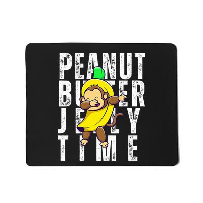 Peanut Butter Jelly Time Monkey Dancing In A Banana Suit Mousepad