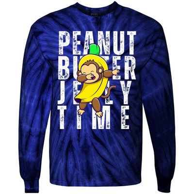 Peanut Butter Jelly Time Monkey Dancing In A Banana Suit Tie-Dye Long Sleeve Shirt