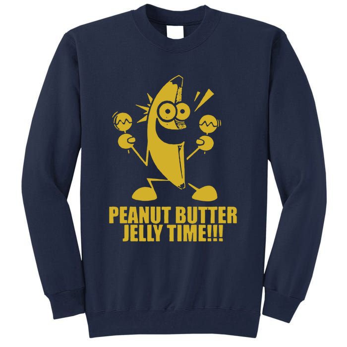 Peanut Butter Jelly Time Banana Tall Sweatshirt