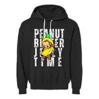 Peanut Butter Jelly Time Monkey Dancing In A Banana Garment-Dyed Fleece Hoodie