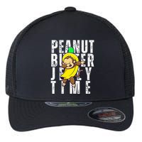 Peanut Butter Jelly Time Monkey Dancing In A Banana Flexfit Unipanel Trucker Cap