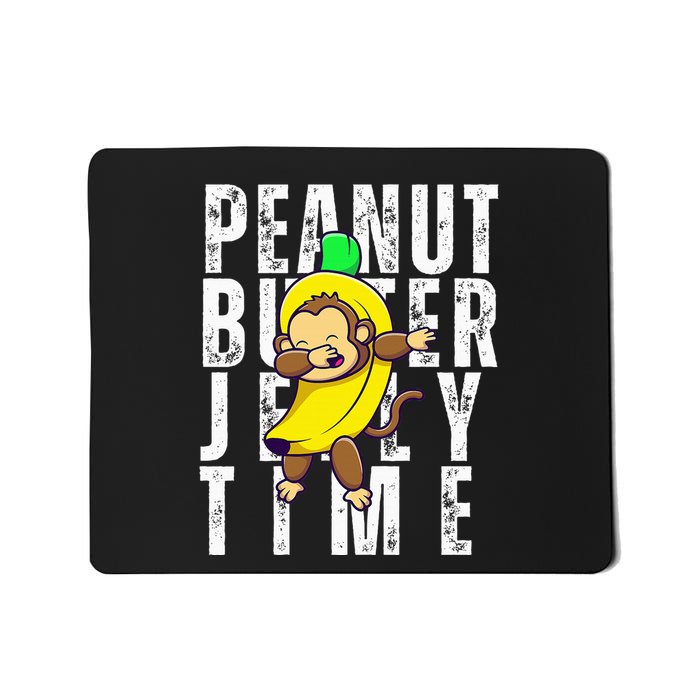 Peanut Butter Jelly Time Monkey Dancing In A Banana Mousepad