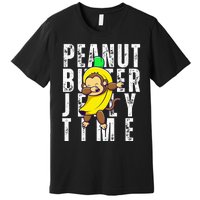 Peanut Butter Jelly Time Monkey Dancing In A Banana Premium T-Shirt