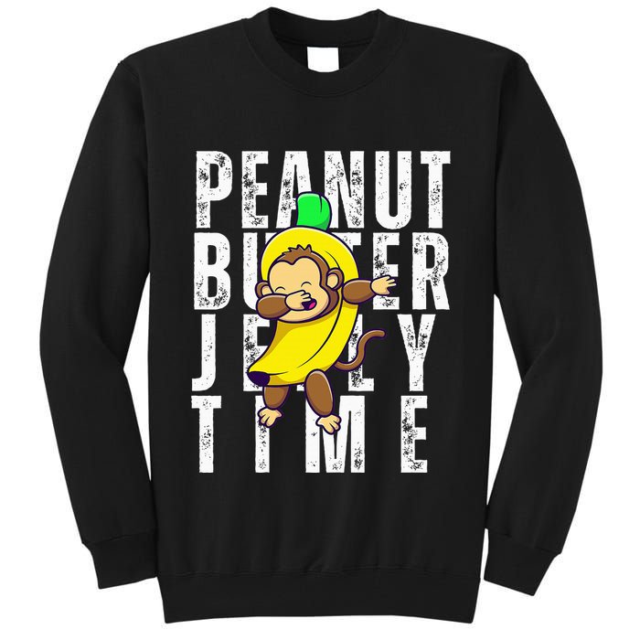 Peanut Butter Jelly Time Monkey Dancing In A Banana Tall Sweatshirt