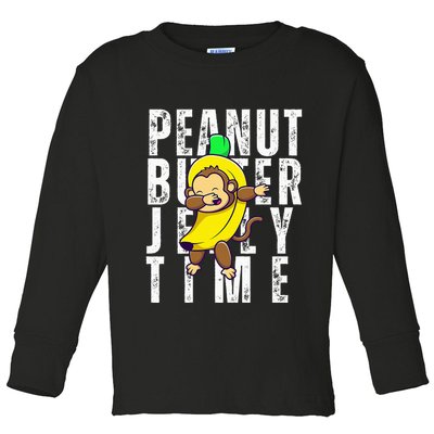 Peanut Butter Jelly Time Monkey Dancing In A Banana Toddler Long Sleeve Shirt