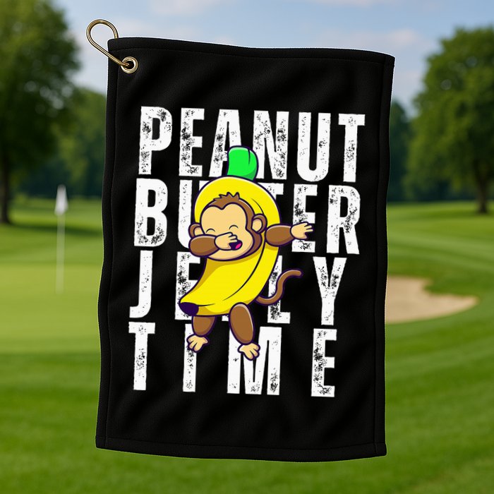 Peanut Butter Jelly Time Monkey Dancing In A Banana Golf Towel