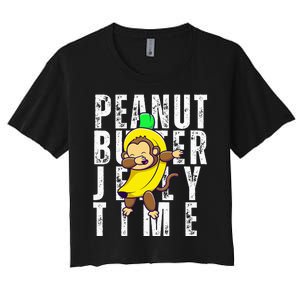 Peanut Butter Jelly Time Monkey Dancing In A Banana Women's Crop Top Tee