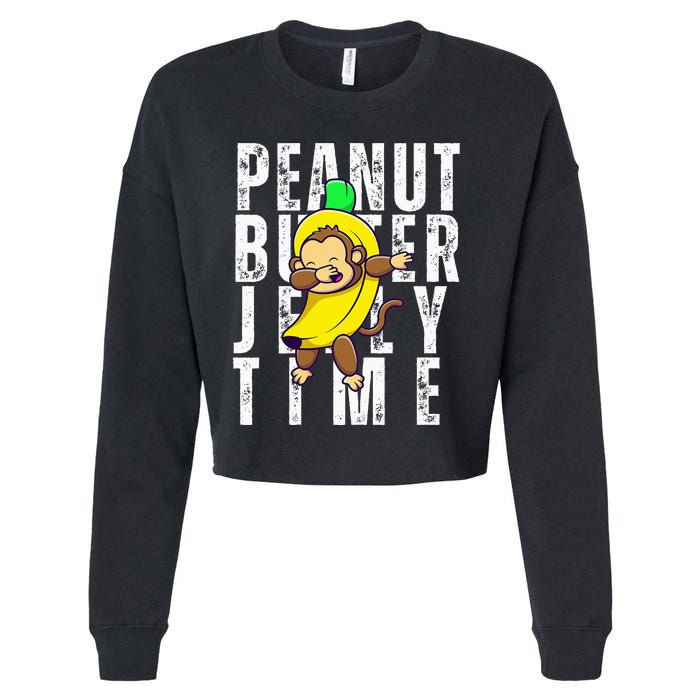 Peanut Butter Jelly Time Monkey Dancing In A Banana Cropped Pullover Crew