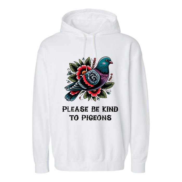 Please Be Kind To Pigeons Garment-Dyed Fleece Hoodie