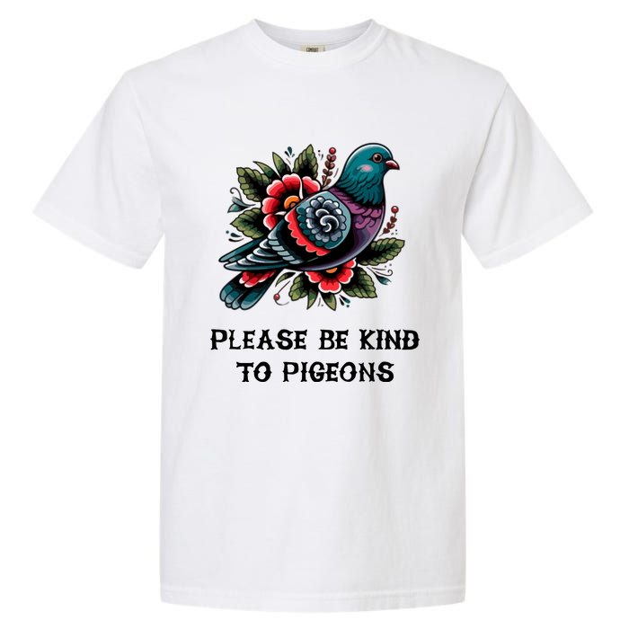 Please Be Kind To Pigeons Garment-Dyed Heavyweight T-Shirt