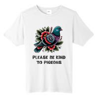 Please Be Kind To Pigeons Tall Fusion ChromaSoft Performance T-Shirt