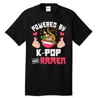 Powered By Kpop And Ramen Cute Kpop Music Anime Lover Tall T-Shirt