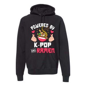 Powered By Kpop And Ramen Cute Kpop Music Anime Lover Premium Hoodie