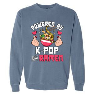 Powered By Kpop And Ramen Cute Kpop Music Anime Lover Garment-Dyed Sweatshirt