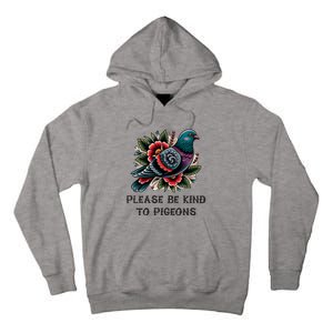 Please Be Kind To Pigeons Tall Hoodie