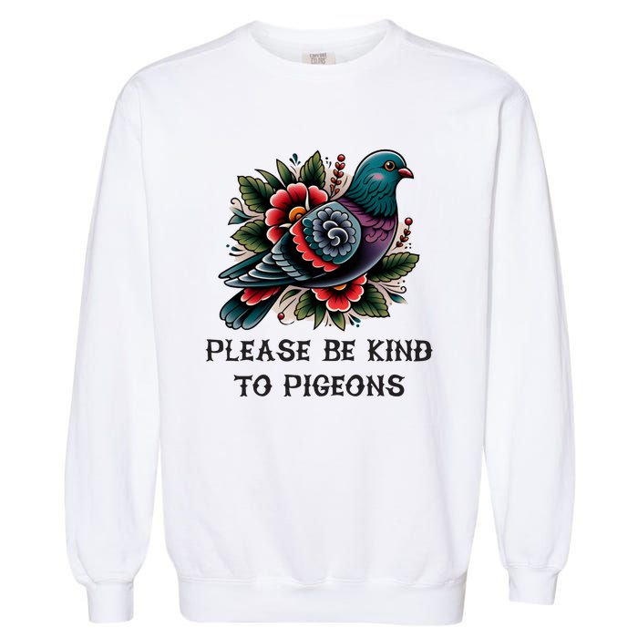 Please Be Kind To Pigeons Garment-Dyed Sweatshirt