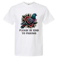 Please Be Kind To Pigeons Garment-Dyed Heavyweight T-Shirt