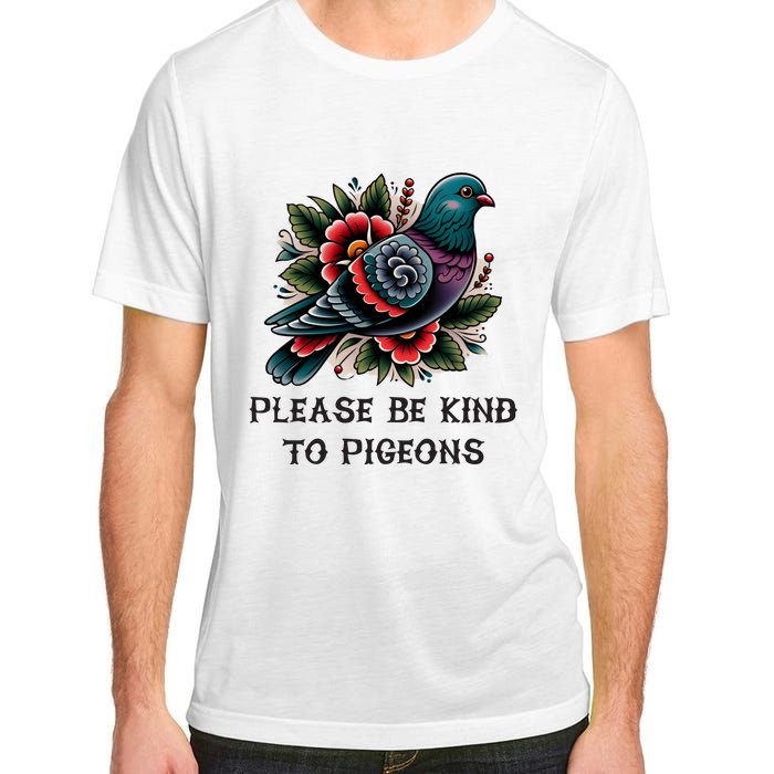 Please Be Kind To Pigeons Adult ChromaSoft Performance T-Shirt