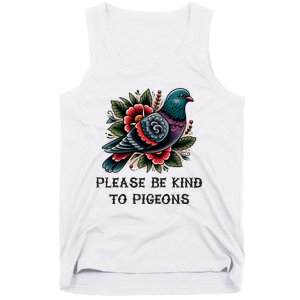 Please Be Kind To Pigeons Tank Top