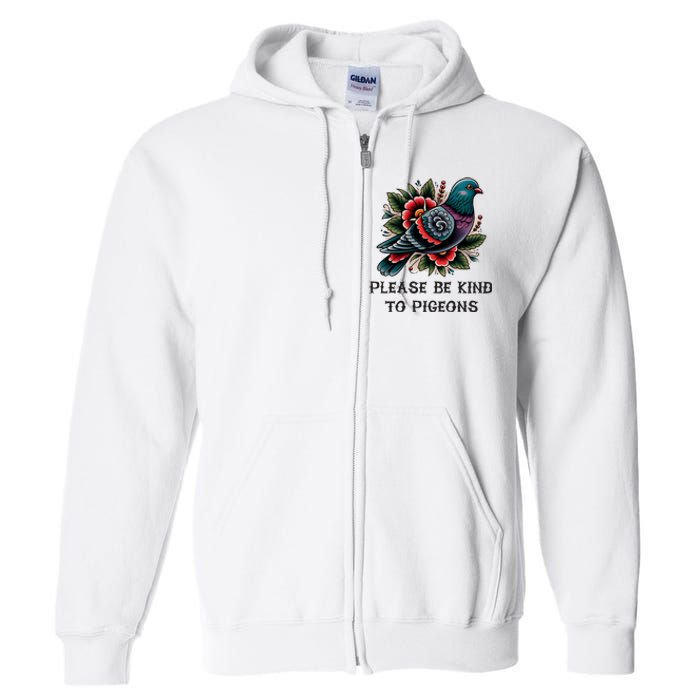 Please Be Kind To Pigeons Full Zip Hoodie