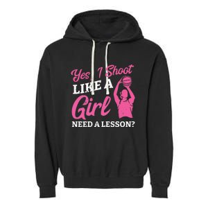 Playing Basketball Like A Girl Baller Basketball Player Girl Garment-Dyed Fleece Hoodie