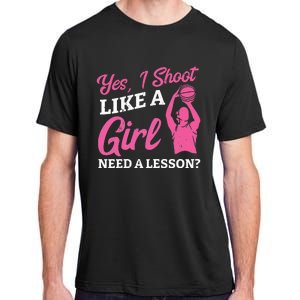 Playing Basketball Like A Girl Baller Basketball Player Girl Adult ChromaSoft Performance T-Shirt