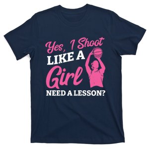 Playing Basketball Like A Girl Baller Basketball Player Girl T-Shirt