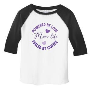 Powered By Love Mom Life Fueled By Coffee Gift For Mother's Day Toddler Fine Jersey T-Shirt