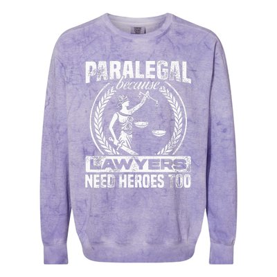 Paralegal Because Lawyers Need Heroes Too Lawyer Law Firm Colorblast Crewneck Sweatshirt