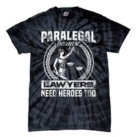 Paralegal Because Lawyers Need Heroes Too Lawyer Law Firm Tie-Dye T-Shirt